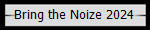 Bring the Noize 2024
