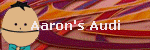 Aaron's Audi