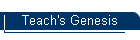 Teach's Genesis
