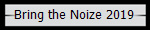 Bring the Noize 2019