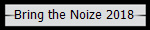 Bring the Noize 2018