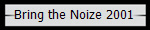 Bring the Noize 2001
