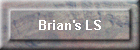 Brian's LS