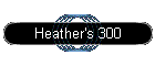 Heather's 300