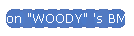 Jon "WOODY" 's BMW