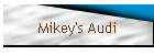 Mikey's Audi