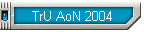 TrU AoN 2004