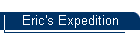 Eric's Expedition