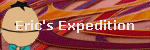Eric's Expedition
