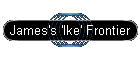 James's 'Ike' Frontier