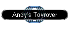 Andy's Toyrover