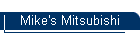 Mike's Mitsubishi